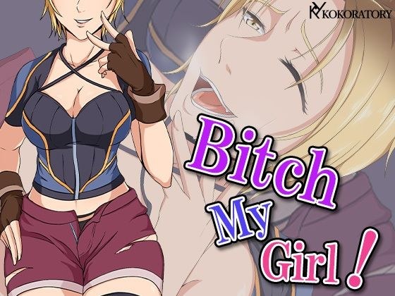 Bitch My Girl メイン画像