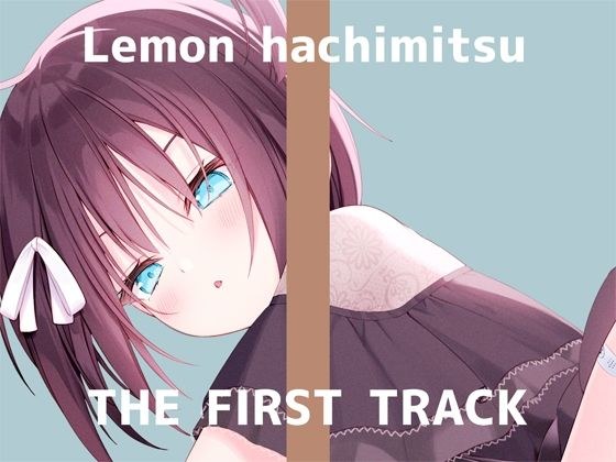 [First Press Limited Price/Masturbation Demonstration] THE FIRST TRACK [Honey Lemon]