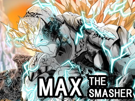 【一気読み用DL版】MAX THE SMASHER:Prologue’Rebirth’ メイン画像