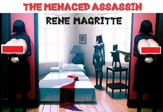 Masterpiece reproduction: Rene Magritte&apos;s masterpiece ``The Threatening Assassin&apos;&apos; (with big breasts!) has been created into a masterpiece with a unique interpretation! (anime style)