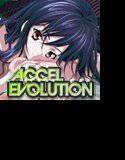 ACCEL EVOLUTION ―another tale―